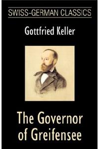 The Governor of Greifensee (Swiss-German Classics)
