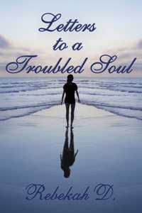 Letters to a Troubled Soul