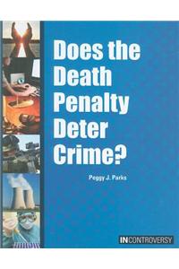 Does the Death Penalty Deter Crime?