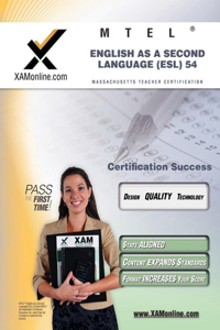 MTEL English as a Second Language (ESL) 54 Teacher Certification Test Prep Study Guide