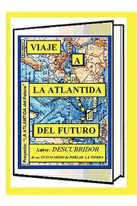 Viaje a la Atlantida del Futuro