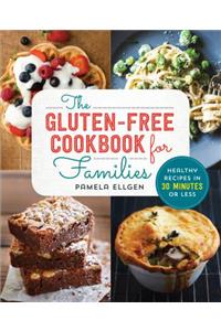 The Gluten Free Cookbook for Families