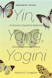 Yin Yang Yogini (Advance Review Copy)