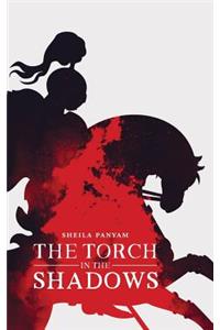 The Torch in the Shadows