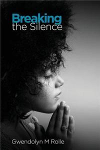 Breaking the Silence
