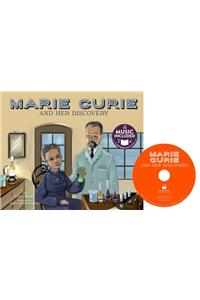 Marie Curie and Her Discovery