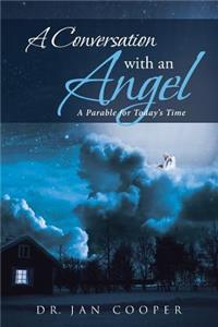 A Conversation with an Angel