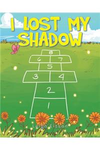 I Lost My Shadow