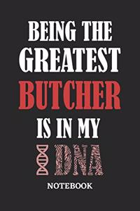 Being the Greatest Butcher is in my DNA Notebook