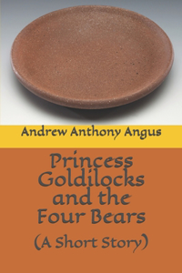 Princess Goldilocks and the Four Bears