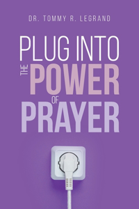 Plug Into the Power of Prayer