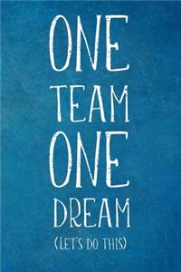 One Team One Dream