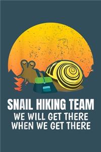 Snail Hiking team we will get there when we get there