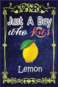 Just A Boy Who Loves Lemon