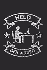 Held Der Arbeit Motivation Quotes Vorbild Notizbuch