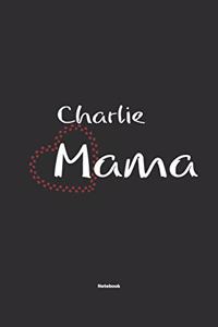 Charlie Mama Notebook