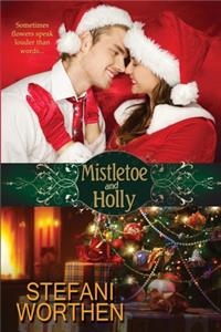 Mistletoe and Holly