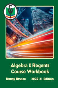 Algebra I Regents Course Workbook
