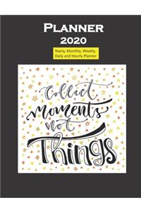 Planner 2020 Collect Moments not things quote