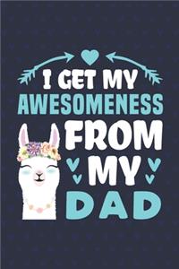I Get My Awesomeness From My Dad