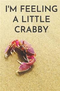 i'm feeling a little crabby
