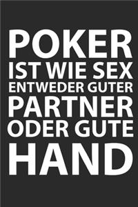 Poker Ist Wie Sex Entweder Guter Partner Oder Gute Hand