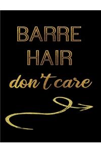 Barre Hair Don't Care
