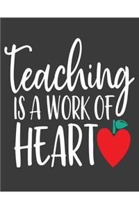 Teaching is a work of heart