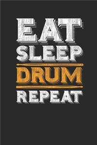 Eat Sleep Drum Repeat