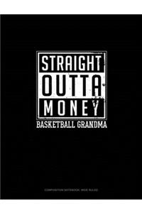 Straight Outta Money Basketball Grandma