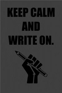 Keep Calm and Write On.