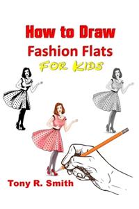 How to Draw Fashion Flats or Kids