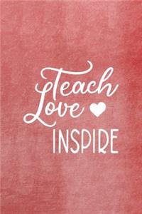 Teach Love Inspire