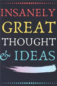 INSANELY GREAT THOUGHTS & IDEAS With Star Sky Background