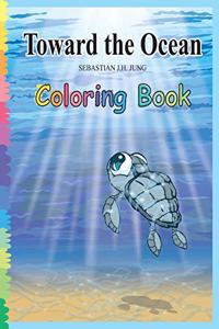 Toward the Ocean Coloring Book