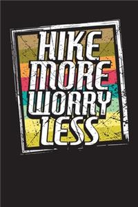 Hike More Worry Less