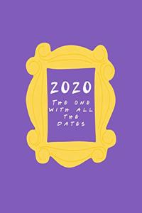 2020 The One With All The Dates