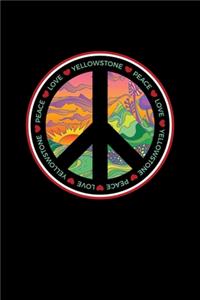 Peace Love Yellowstone