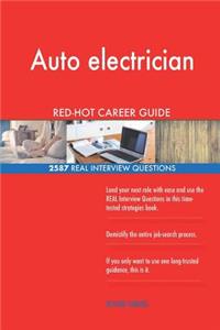 Auto electrician RED-HOT Career Guide; 2587 REAL Interview Questions