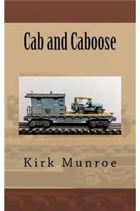 Cab and Caboose