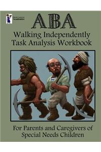 ABA Walking Independently Task Analysis Workbook