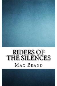 Riders of the Silences