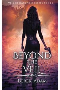 Beyond the Veil