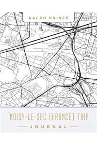 Noisy-Le-SEC (France) Trip Journal