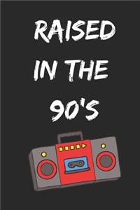 Raised in the 90s