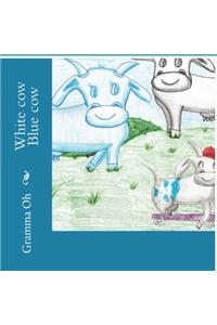 White cow Blue cow