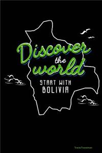 Discover the World Start with Boliva