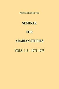 Proceedings of the Seminar for Arabian Studies Volume 1-3 1971