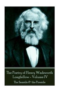 The Poetry of Henry Wadsworth Longfellow - Volume IV