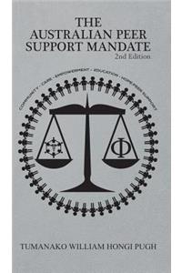 The Australian Peer Support Mandate 2nd Edition